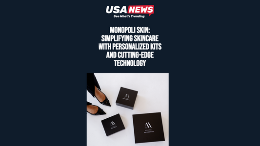 Monopoli Skin: Simplifying Skincare with Personalized Kits and Cutting-Edge Technology